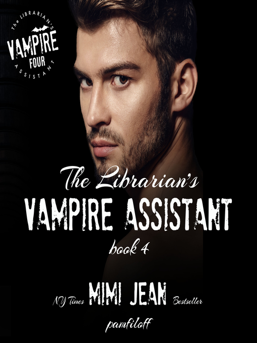 Title details for The Librarian's Vampire Assistant, Book 4 by Mimi Jean Pamfiloff - Available